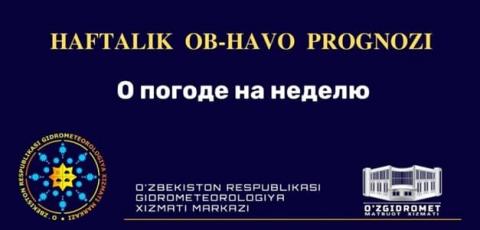 O‘ZBEKISTON BO‘YICHA 20-24 IYUNGA OB-HAVO PROGNOZI