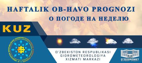 O‘ZBEKISTON BO‘YICHA 7-11-NOYABRGA  OB-HAVO PROGNOZI